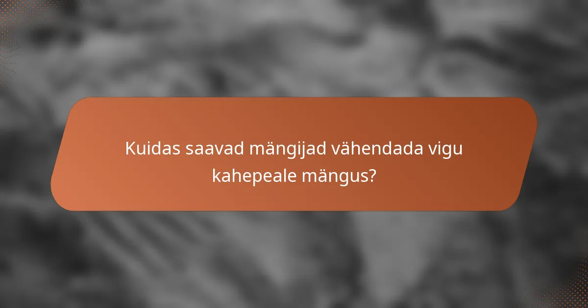 Kuidas saavad mängijad vähendada vigu kahepeale mängus?